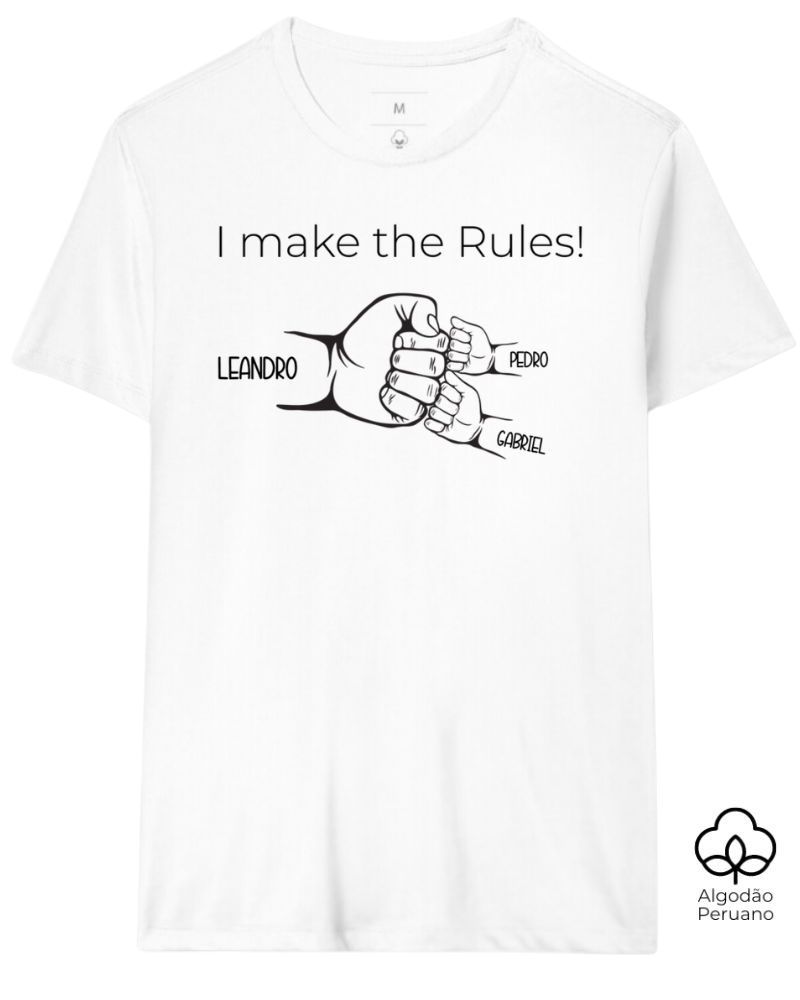 Eu quebro as regras - Compre Junto Pai e Filho(s) - Algodão Peruano