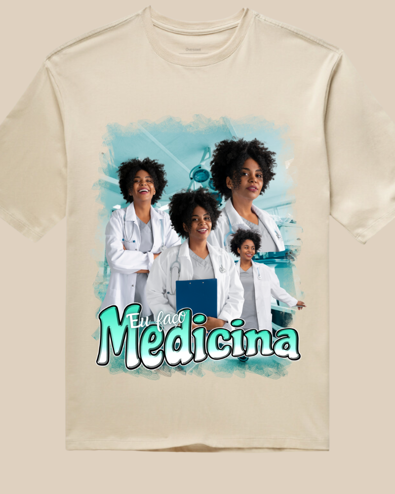 Eu Faço Medicina - Oversized