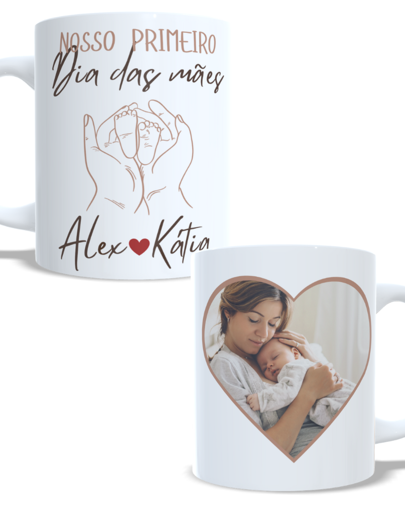 Caneca Nosso Primeiro Dia das Mães