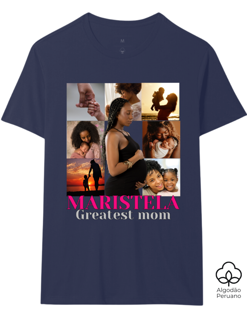 Greatest Mom - Algodão Peruano
