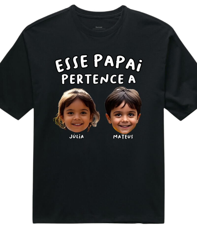 Esse papai pertence a - Oversized