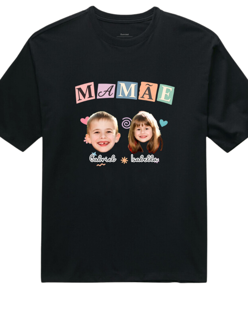 Pequenos Amores da Mamãe - Oversized