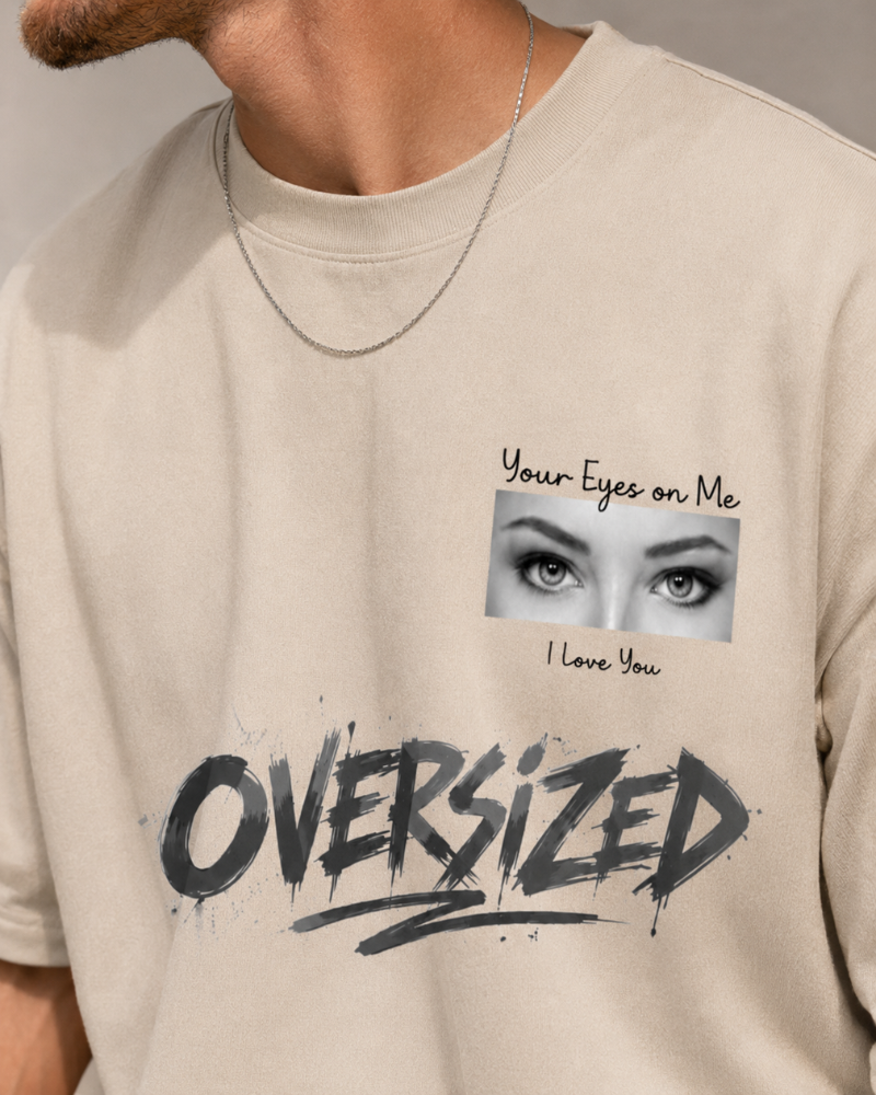 Your eyes on me - Oversized