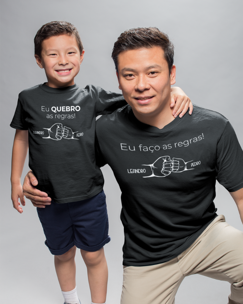Eu quebro as regras - Compre Junto Pai e Filho(s) - Algodão Peruano