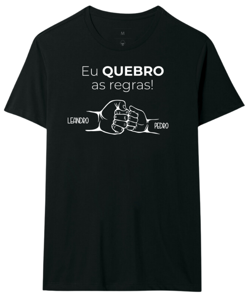 Eu quebro as regras - Compre Junto Pai e Filho(s)
