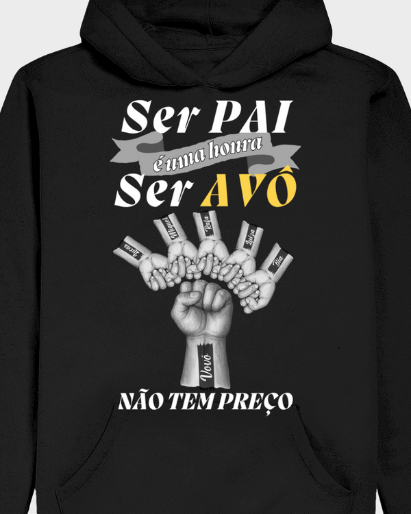 Ser Avô Não Tem Preço - Moletom