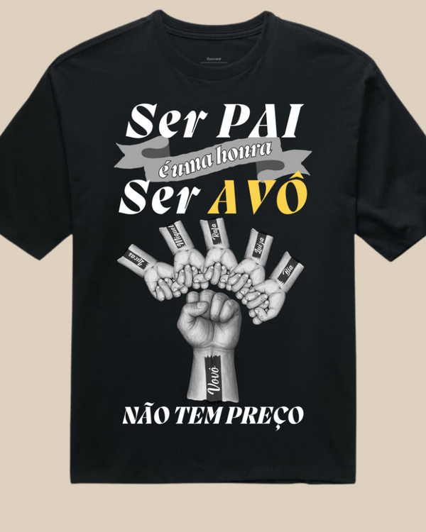 Ser Avô Não Tem Preço - Oversized