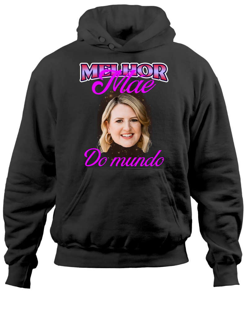 Melhor mãe do mundo - Moletom
