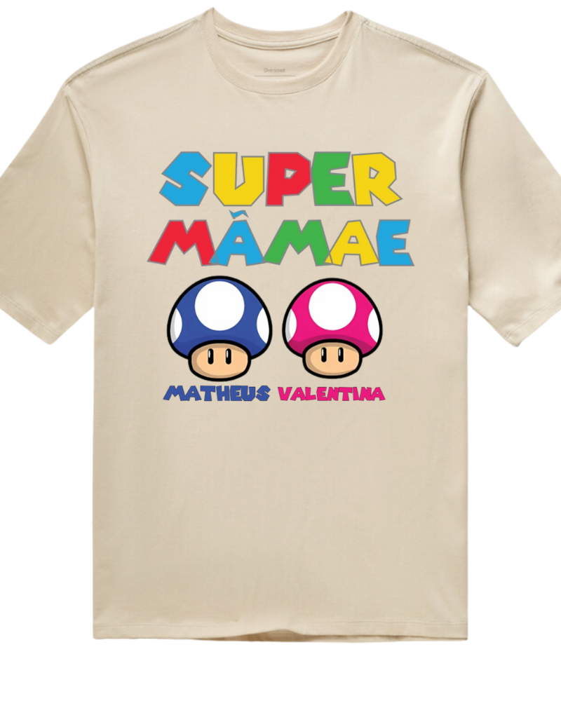 Super Mãe - Oversized