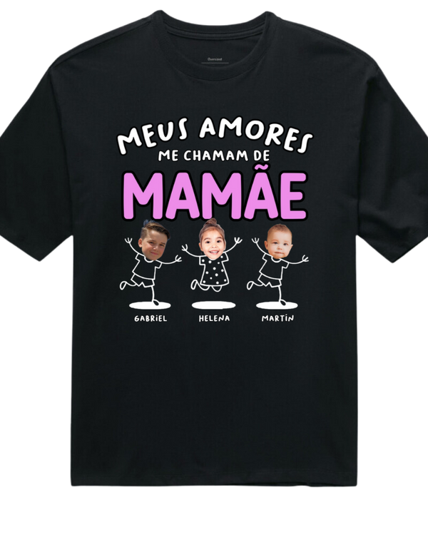Meus amores me chamam de mamãe - Oversized