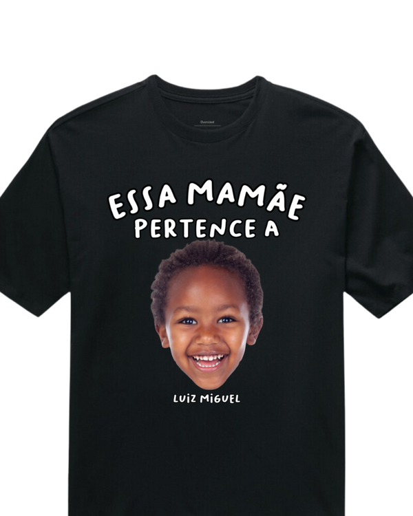 Essa mamãe pertence a - Oversized