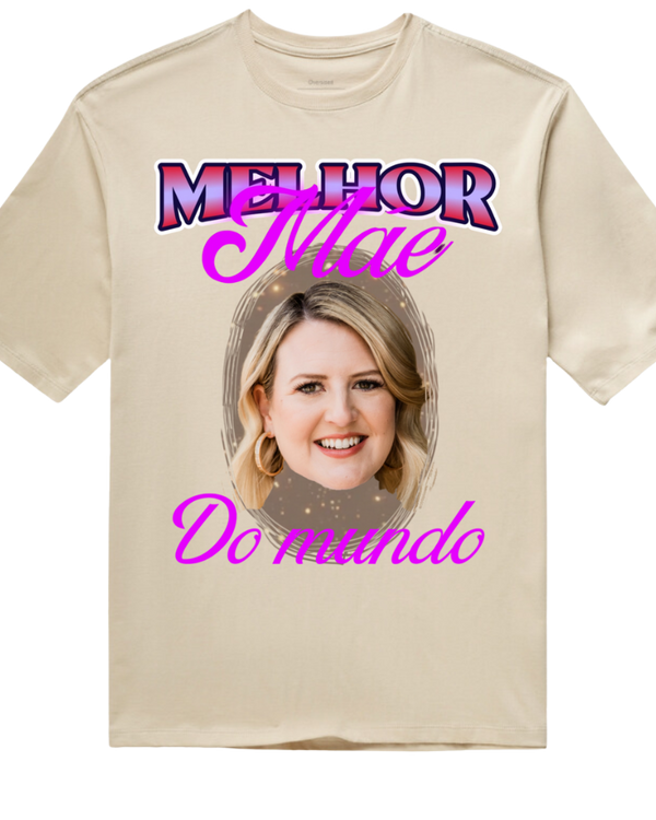 Melhor mãe do mundo - Oversized