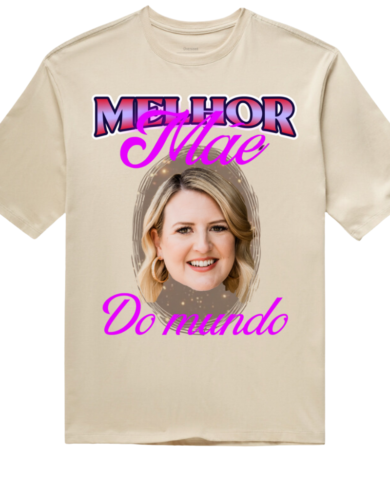 Melhor mãe do mundo - Oversized