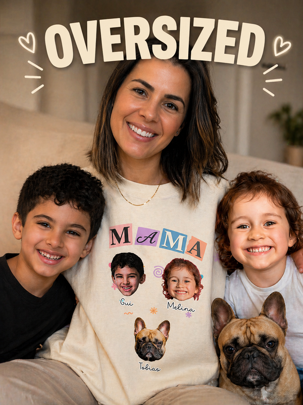 Pequenos Amores da Mamãe - Oversized