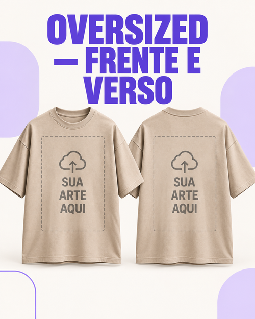 Sua arte - Frente e verso - Oversized
