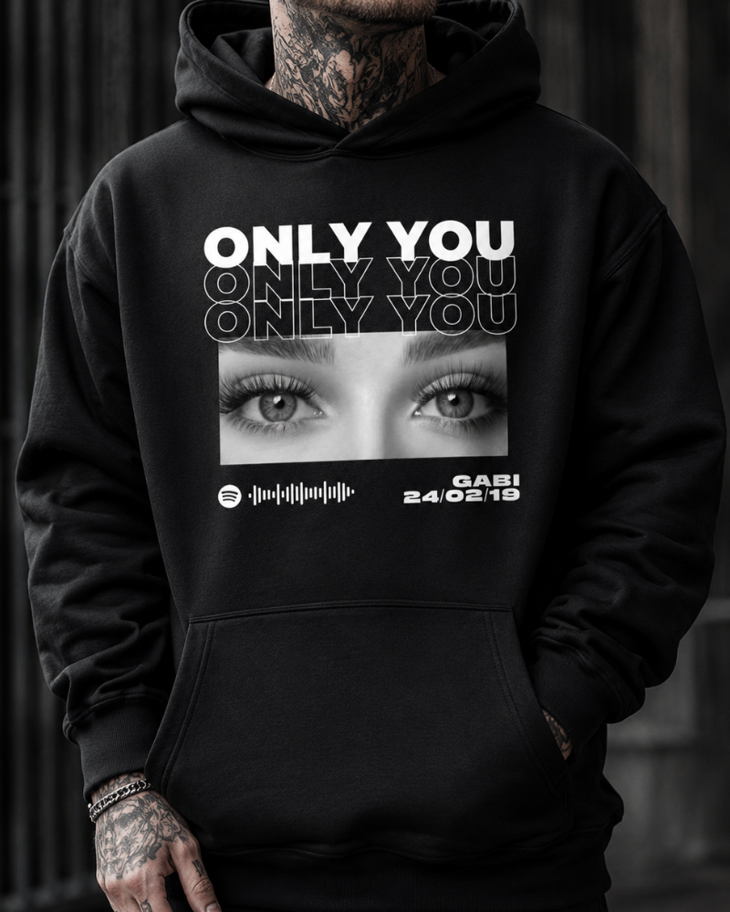 Only You - Moletom (frente)